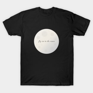 Fly Me to the Moon T-Shirt